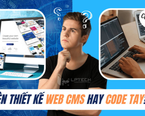 So sánh giữa website code tay và Wordpress