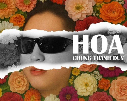 Đánh giá ca khúc Hoa - Chung Thanh Duy và xu hướng remix tại Việt Nam