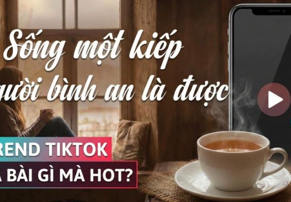Sức Hút Của Trend Hát Karaoke Sống Một Kiếp Người Bình An Là Được
