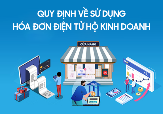 Quy định mới về Hóa đơn điện tử với hộ kinh doanh từ tháng 06 năm 2025