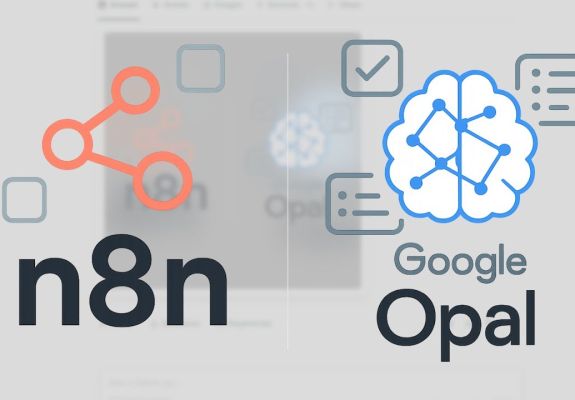 So sánh Opal Google AI và N8N AI